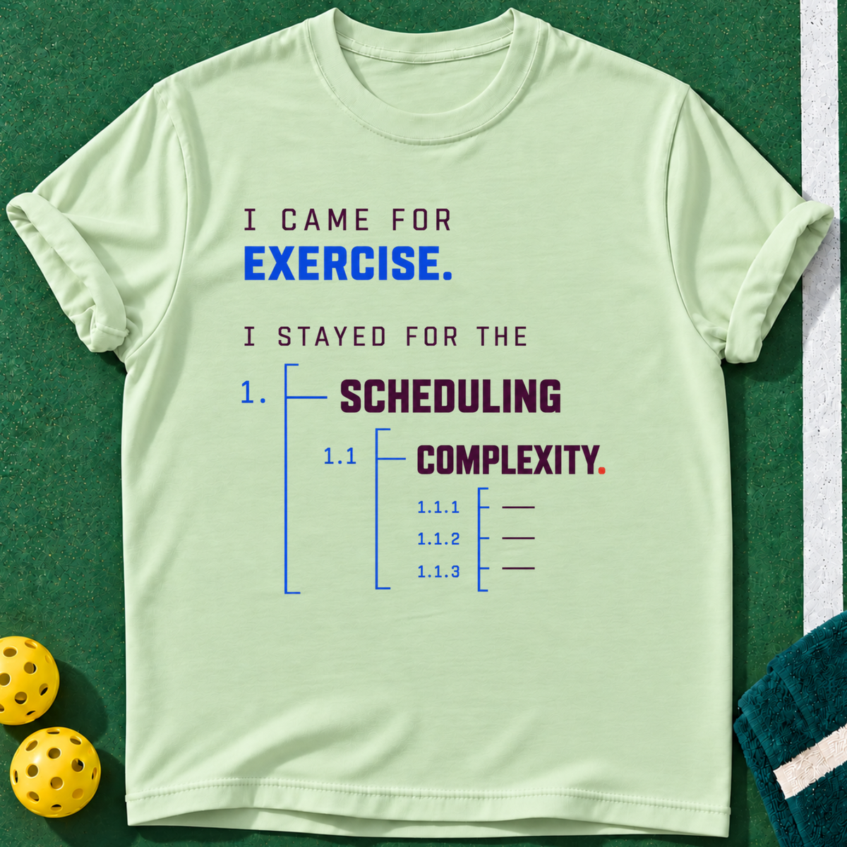 Came For Exercise T-shirt | Mint Green | final realistic custom mockup v2