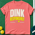 Dink With Care T-shirts | Coral Silk | final realistic custom mockup v2