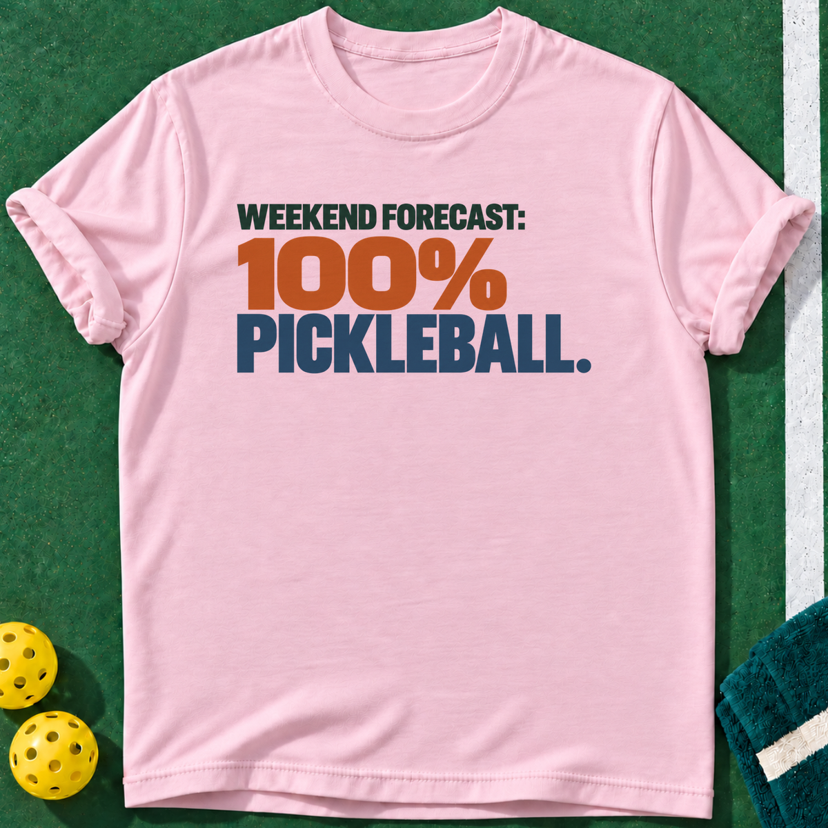 Perfect Weekend Forecast T-shirt | Light Pink | final realistic custom mockup v2