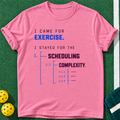 Came For Exercise T-shirt | Azalea | final realistic custom mockup v2